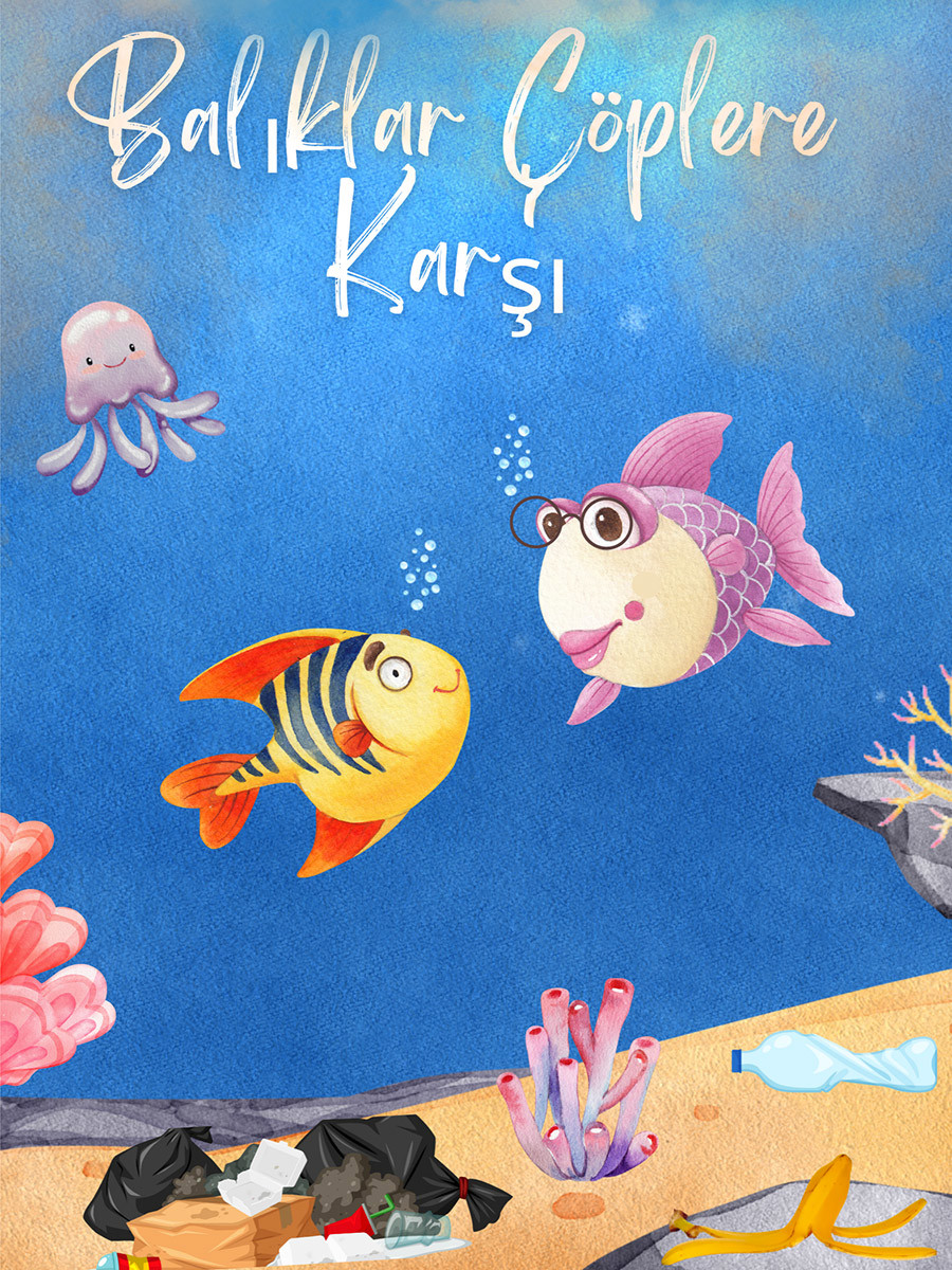 Balıklar Çöplere Karşı