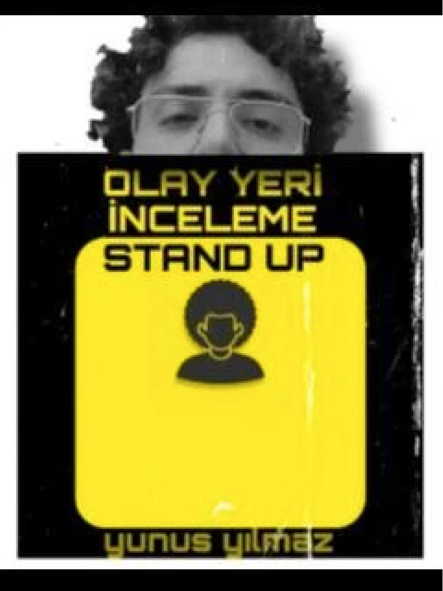 Benyunusyılmaz - Olay Yeri İnceleme Stand Up