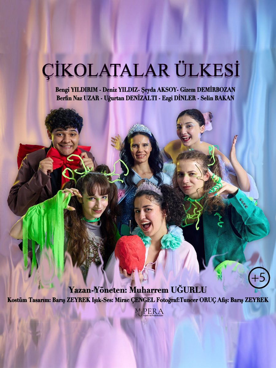 Çikolatalar Ülkesi Tiyatro Oyunu