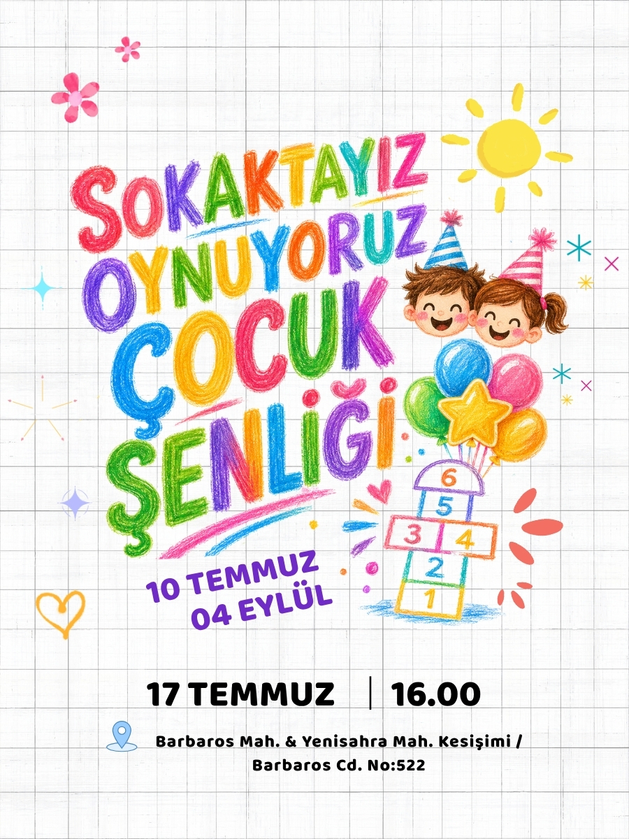 Çocuk Şenliği - Barbaros Mah. & Yenisahra Mah. Kesişimi