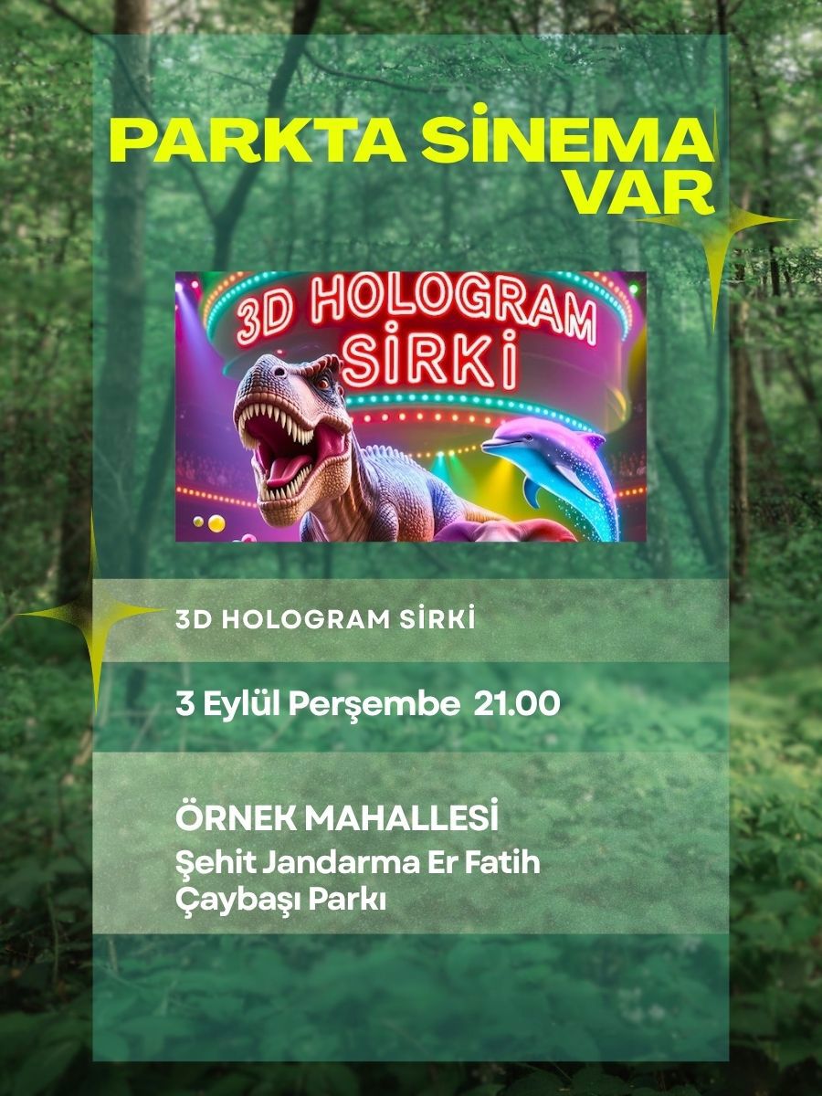 Parkta Sinema Var- 3d HOLOGRAM SİRKİ